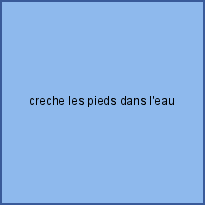 creche les pieds dans l'eau