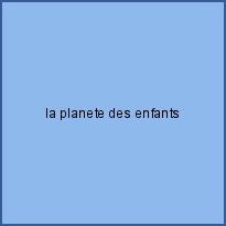 la planete des enfants