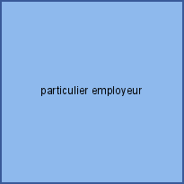 particulier employeur