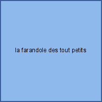 la farandole des tout petits