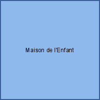 Maison de l'Enfant