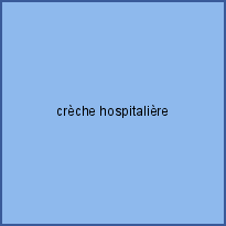 crèche hospitalière