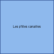 Les p'tites canailles