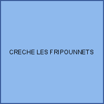 CRECHE LES FRIPOUNNETS