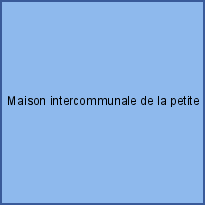 Maison intercommunale de la petite enfance