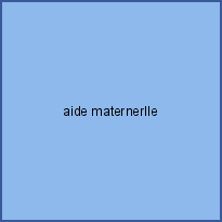 aide maternerlle