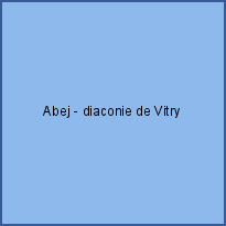 Abej - diaconie de Vitry