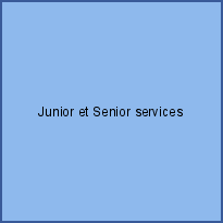 Junior et Senior services