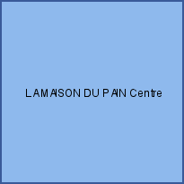LA MAISON DU PAIN Centre maternel