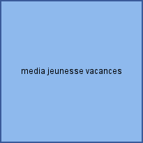 media jeunesse vacances