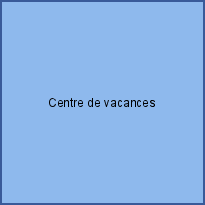 Centre de vacances