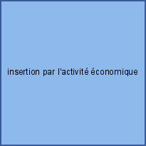 insertion par l'activité économique