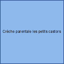 Crèche parentale les petits castors