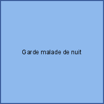 Garde malade de nuit