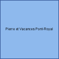 Pierre et Vacances Pont-Royal