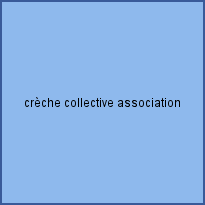 crèche collective association