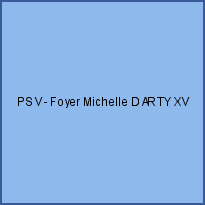  PSV - Foyer Michelle DARTY XV