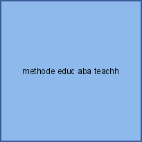methode educ aba teachh