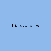 Enfants abandonnès