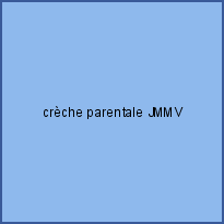 crèche parentale JMMV