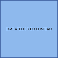 ESAT ATELIER DU CHATEAU