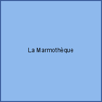 La Marmothèque