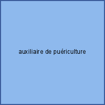 auxiliaire de puériculture