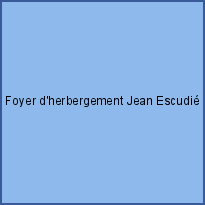 Foyer d'herbergement Jean Escudié