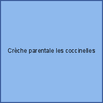 Crèche parentale les coccinelles