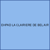 EHPAD LA CLAIRIERE DE BEL AIR