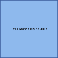 Les Didascalies de Julie