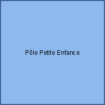 Pôle Petite Enfance