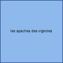 les apaches des vignoles