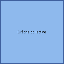 Crèche collective