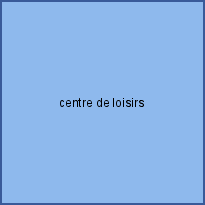 centre de loisirs
