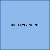 SOS Famille en Péril