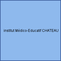 institut Médico-Educatif CHATEAU DE LUCHEUX