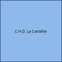 C.H.D. La Candélie