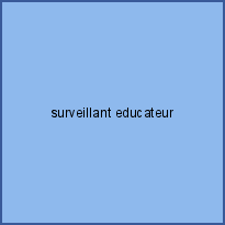 surveillant educateur