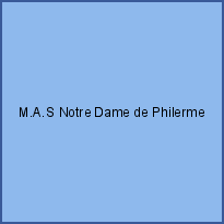 M.A.S Notre Dame de Philerme