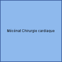 Mécénat Chirurgie cardiaque