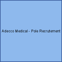 Adecco Medical - Pole Recrutement CDD-CDI Bourgogne/Franche-Comté (BFC)