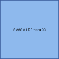 SAMSAH Rémora 93