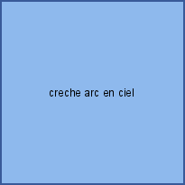 creche arc en ciel