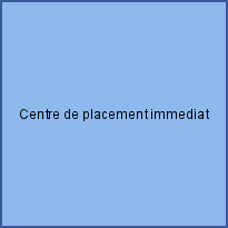 Centre de placement immediat