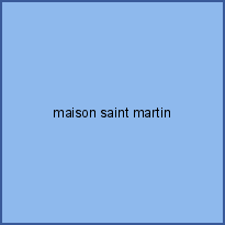 maison saint martin
