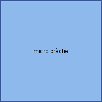 micro crèche