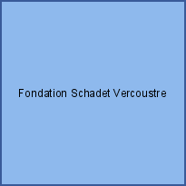 Fondation Schadet Vercoustre