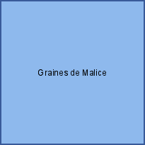 Graines de Malice