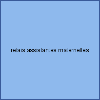 relais assistantes maternelles